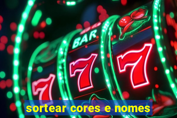 sortear cores e nomes